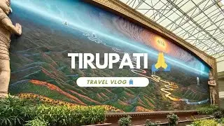 My Three Days Trip To Tirupati 🙏 || BBS VLOGS