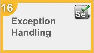 Selenium Framework for Beginners 16 | How to do Exception Handling in Java Projects | Selenium