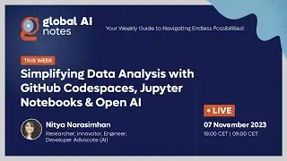 Simplifying Data Analysis with GitHub Codespaces, Jupyter Notebooks & Open AI - Global AI Notes