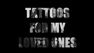 Spee Six Nine - Tattoos For My Loved Ones
