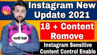 instagram new update 2021 | instagram 18 + content control | how to enable sensitive content control