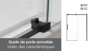 Guide de porte amovible - Caractéristiques