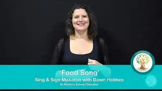 'Food Song' Sing & Sign Makaton with Dawn Holmes