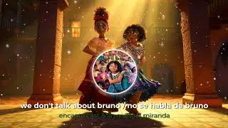 we don't talk about bruno / no se habla de bruno (english and spanish mashup)