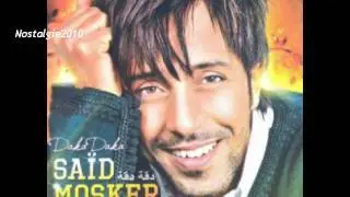 Said Mosker 2010 سعيد مسكر , Daka Daka - دقة دقة .