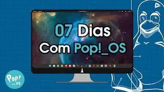7 dias usando Pop!_OS - Veja como retornar pra esse sistema depois de 20 dias com Linux Mint!