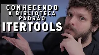 Conhecendo itertools | Live de Python 