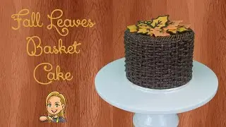 Fall Leaves Basket Cake - Thanksgiving Cake