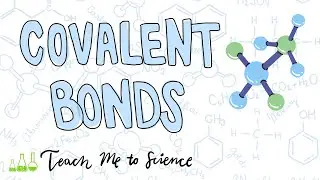 Covalent Bonds