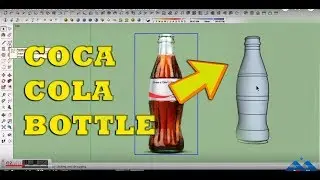 How to make COCA COLA BOTTLE in Google Sketchup