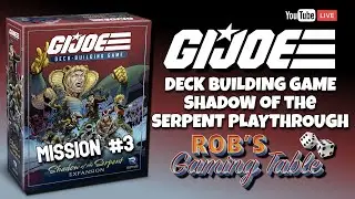 G.I. JOE Deck-Building Game Shadow of the Serpent Expansion Mission #3 Playthrough