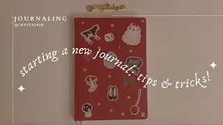 starting a new journal: tips & tricks! 🖤✨🌹