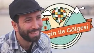 Gezgin ile Gölgesi: 