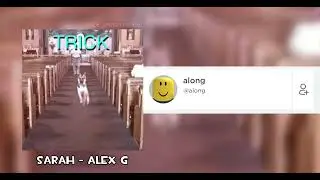 Sarah By Alex G as Roblox Usernames