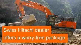 Swiss Hitachi Construction dealer offers a worry-free package