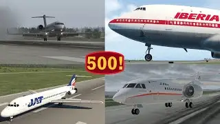 X-Plane 11 Landing Compilation - 500 Subscriber Special!
