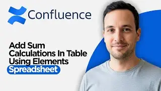 How to Add Sum Calculations in a Confluence Table Using Elements Spreadsheet (2026 Full Guide)