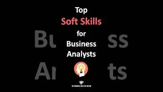 Top Soft Skills for Business Analysts
