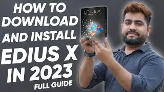 How To Download And Install Edius X In 2023 | Life Time Official Edius Licence