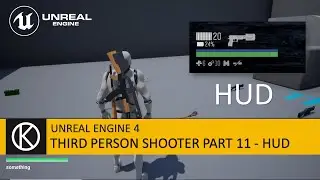 Unreal Engine 4 - Third Person Shooter Part 11 - HUD