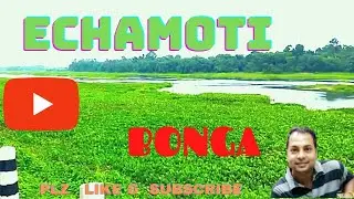 ইছামতি নদীর তীর || Echamoti nodi|| Nodi||