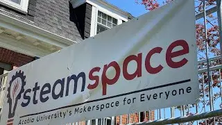 Steamspace: Acadia University’s Makerspace for Everyone!
