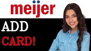 How To Add Ebt Card To Meijer App (2025)