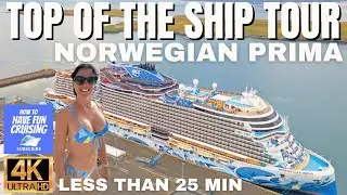 Norwegian Prima Top Of The Ship Tour in 4K