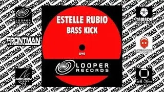Estelle Rubio - Bass Kick