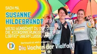 SACH MA KOORDINIERUNGSSTELLE FÜR LSBTIQ*-ein Beitrag zu den WOCHEN DER VIELFALT bei DORTMUND AT WORK