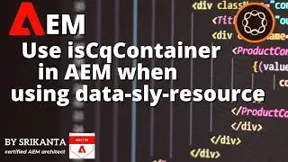 Use isCqContainer in AEM when using data-sly-resource