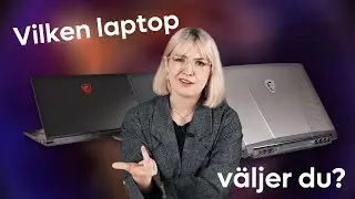 Vilken laptop väljer du? - MSI Thin GF63, MSI Katana & MSI Pulse