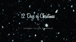 12 Days of Christmas | Poem by Andrew James Crawford