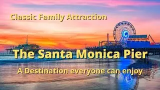 The Famous Santa Monica Pier