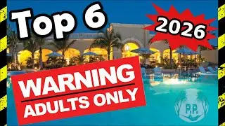 Top ADULTS-ONLY Resorts *2026*