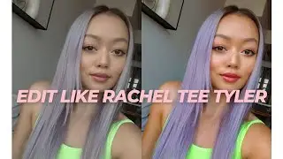 HOW TO: EDIT LIKE RACHEL TEE TYLER IN SNAPSEED