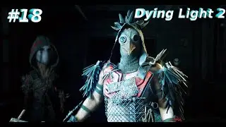 №18►Dying Light 2 Stay Human