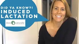 Did Ya Know?! Induced Lactation