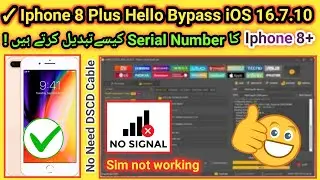 How to Bypass Iphone 8 plus Hello Screen | How to change iphone 8 + SN iOS 16.7.10 | 2024| TECH City