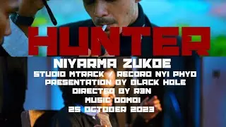 Hunter - Ni Yar Ma & Zukoe (Official Music Video)