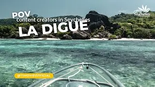 POV from Content Creator - TimovieOfficial | La Digue | The Seychelles Islands