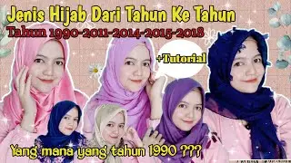 Jenis Hijab Dari Tahun Ke Tahun || Berikut Tutorialnya