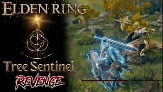 Tree Sentinel Revenge Elden Ring | First Time