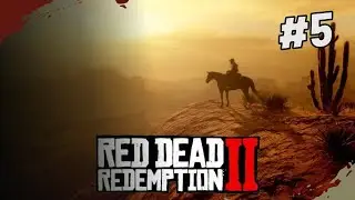 ESKİ SİLAHŞÖRLERLE YÜZLEŞTİK - RED DEAD REDEMPTİON 2 (BÖLÜM 5)