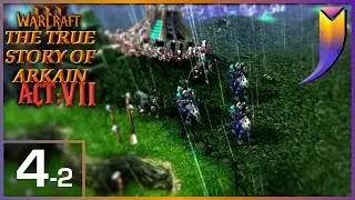 Warcraft 3: The TRUE Story of Arkain [Act 7] 04 - Burning Forest (2/2)