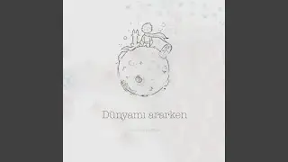 Dünyamı Ararken