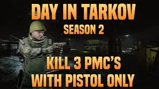 KILLING 3 PMCS - Episode 7 - Escape From Tarkov Playthrough