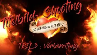 Teil 3 Schoffösen mit Herz 2024 - Titelbild Shooting (Vorbereitung)