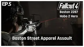 Boston 2287 Full Playthrough | Hobo to Hero Episode 5 | Modded Fallout 4
