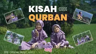 ALULA AISY - KISAH QURBAN (Official MV)